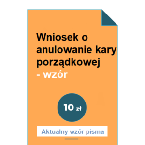 wniosek-o-anulowanie-kary-porzadkowej-wzor-doc-pdf