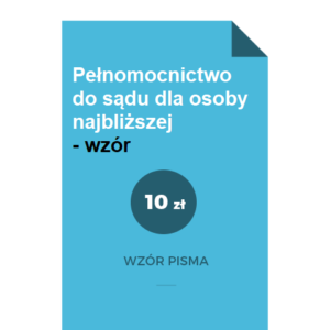 Pełnomocnictwo-do-sadu-dla-osoby-najblizszej-wzor-doc-pdf