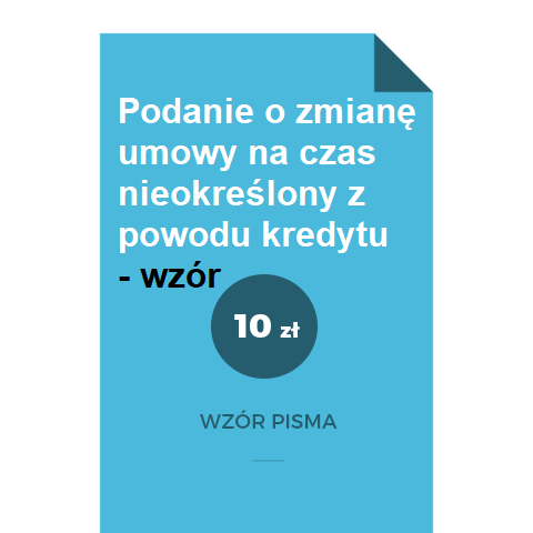 podanie-o-zmiane-umowy-na-czas-nieokreslony-z-powodu-kredytu-wzor-pdf-doc