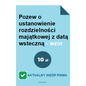 pozew-o-ustanowienie-rozdzielnosci-majatkowej-z-data-wsteczna-wzor-pdf-doc